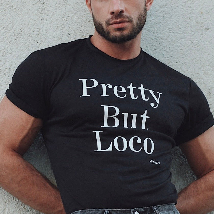 Etalon Pretty But Loco Tee