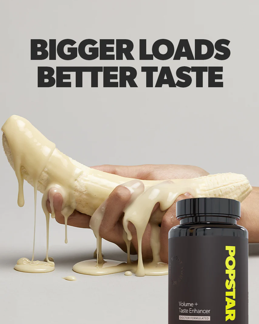 Popstar Volume + Taste Enhancer lifestyle image with cream-covered banana and tagline "Bigger Loads Better Taste"