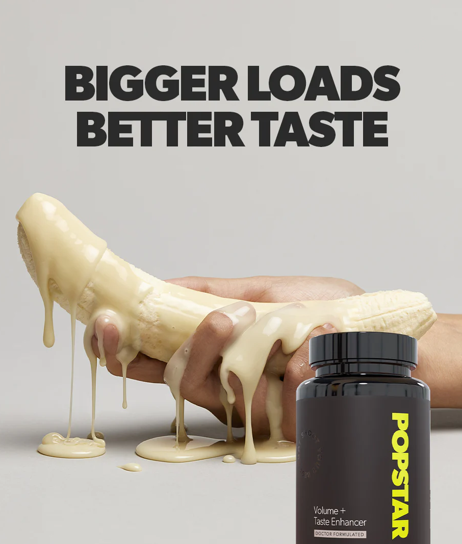 Popstar Volume + Taste Enhancer lifestyle image with cream-covered banana and tagline "Bigger Loads Better Taste"